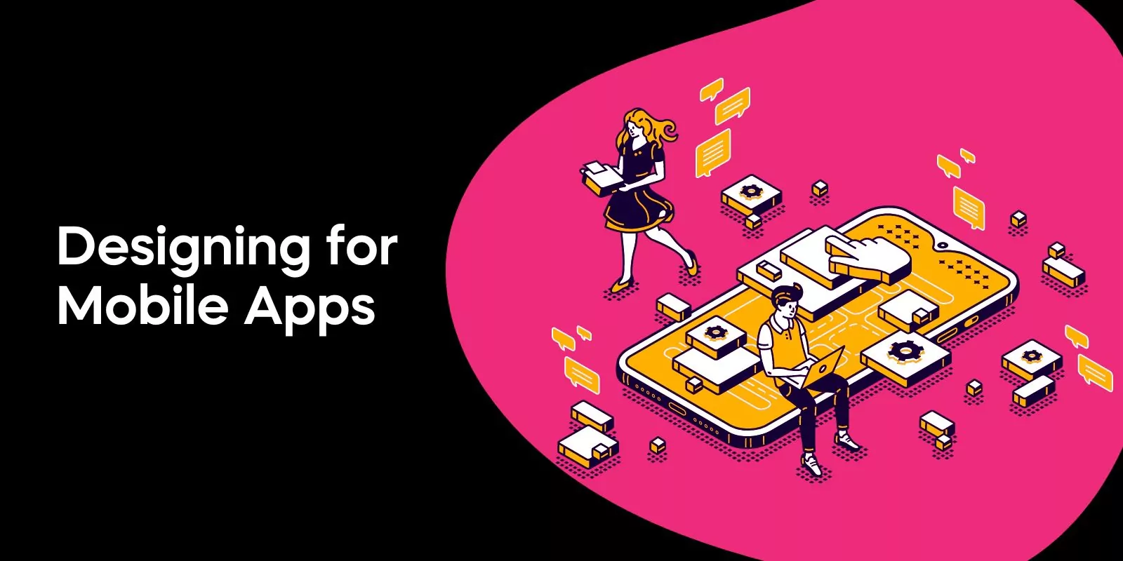 Designing for Mobile Apps