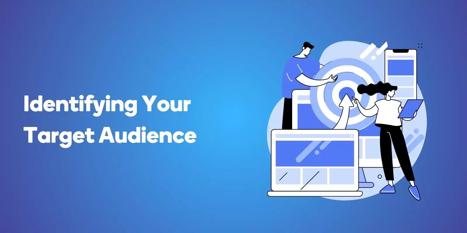 Identifying Your Target Audience