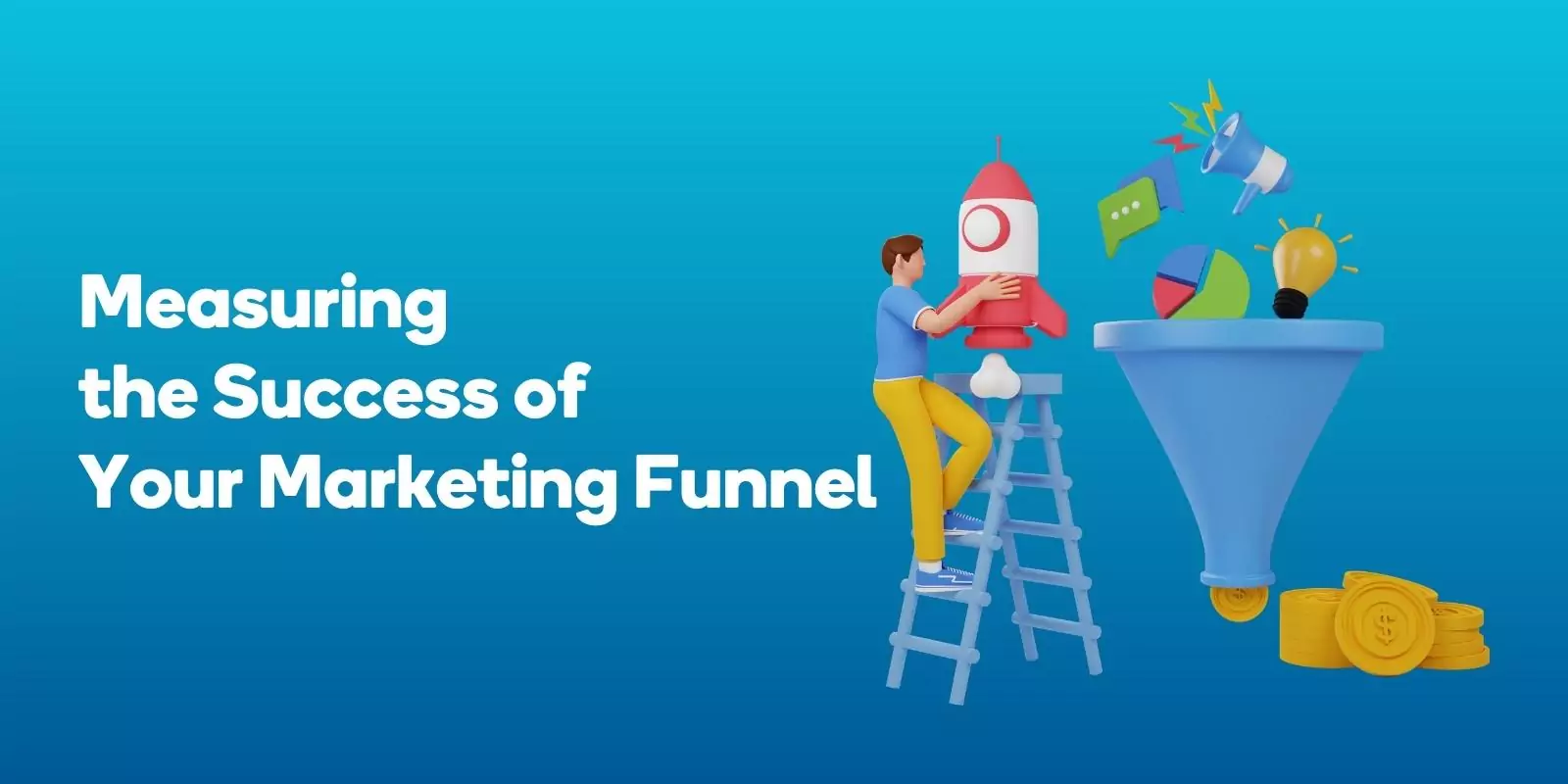 Measuring the Success of Your Marketing Funnel